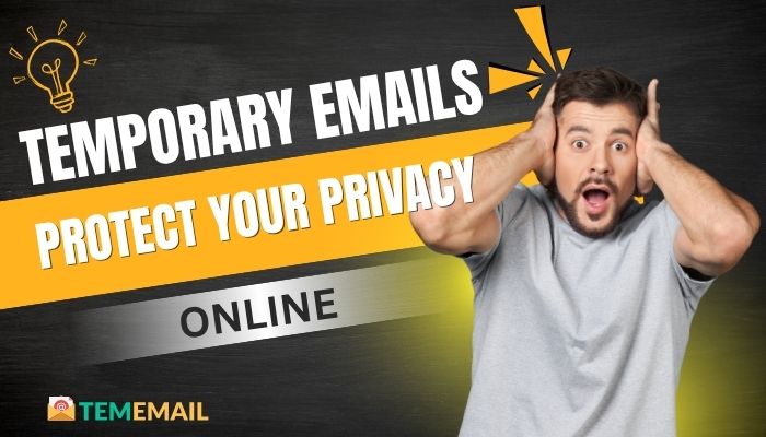 Temporary Emails for Online Forums: Protect Your Privacy